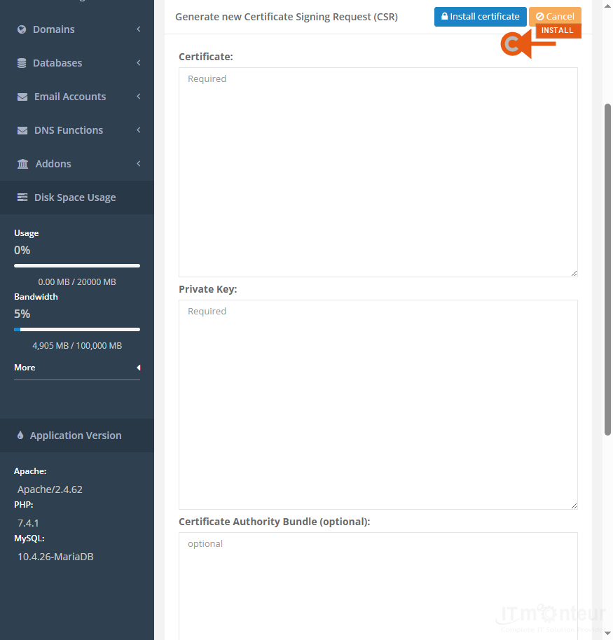 Paste or upload:— Certificate (your domain .crt)— Private Key (the key generated with the CSR)— Certificate Authority Bundle (optional but recommended chain from the provider)Then click Install certificate.